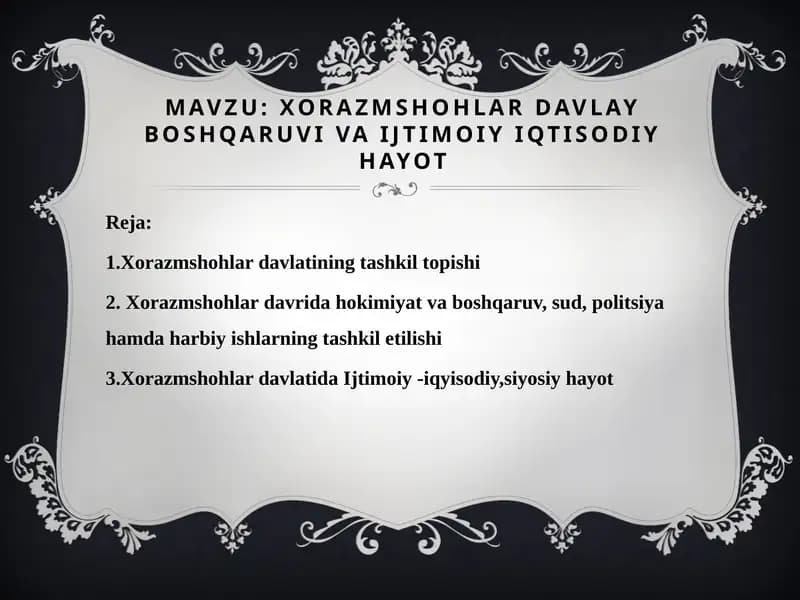 Xorazmshohlar davlay boshqaruvi va ijtimoiy iqtisodiy hayot