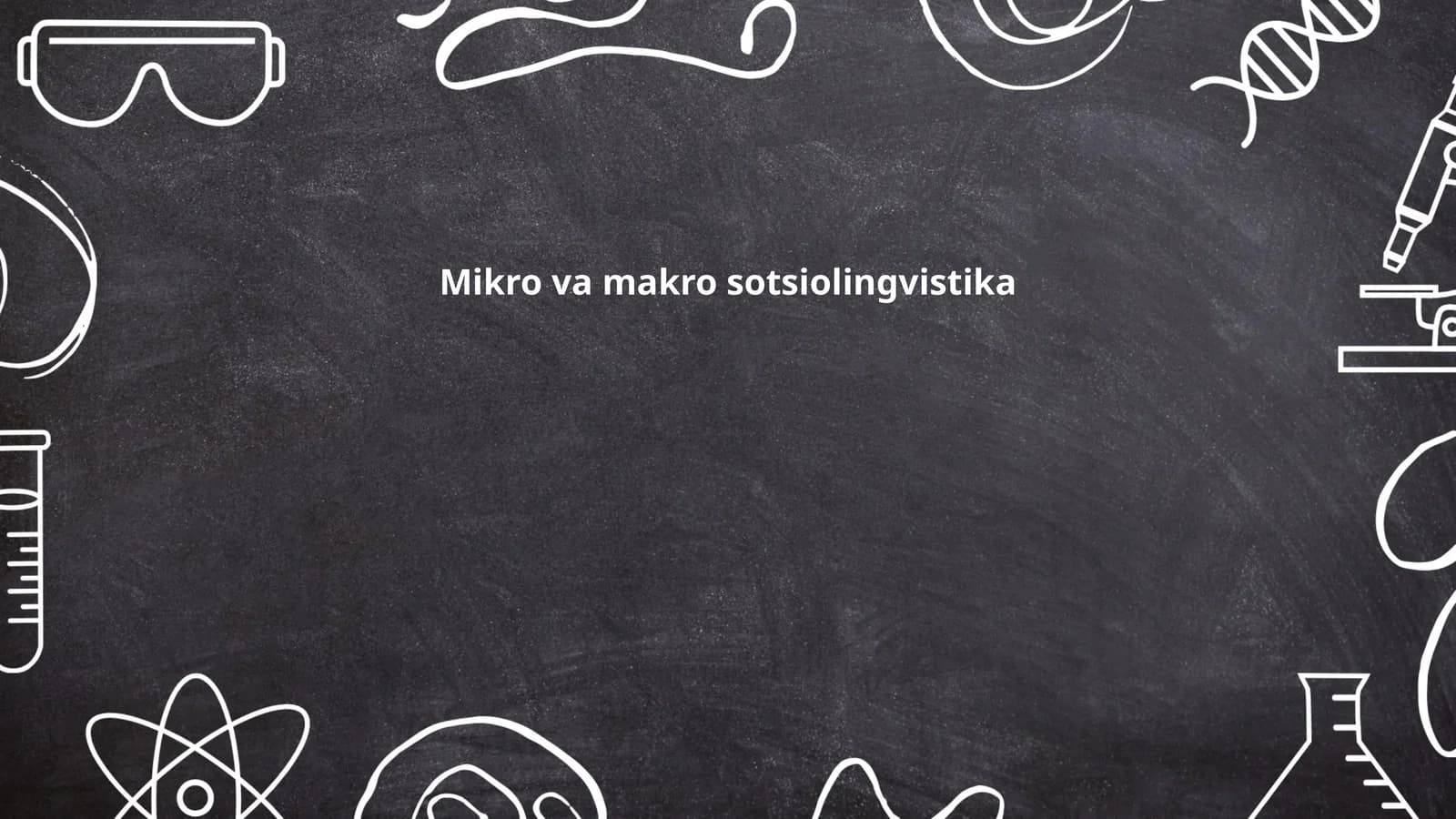 Mikro va makro sotsiolingvistika