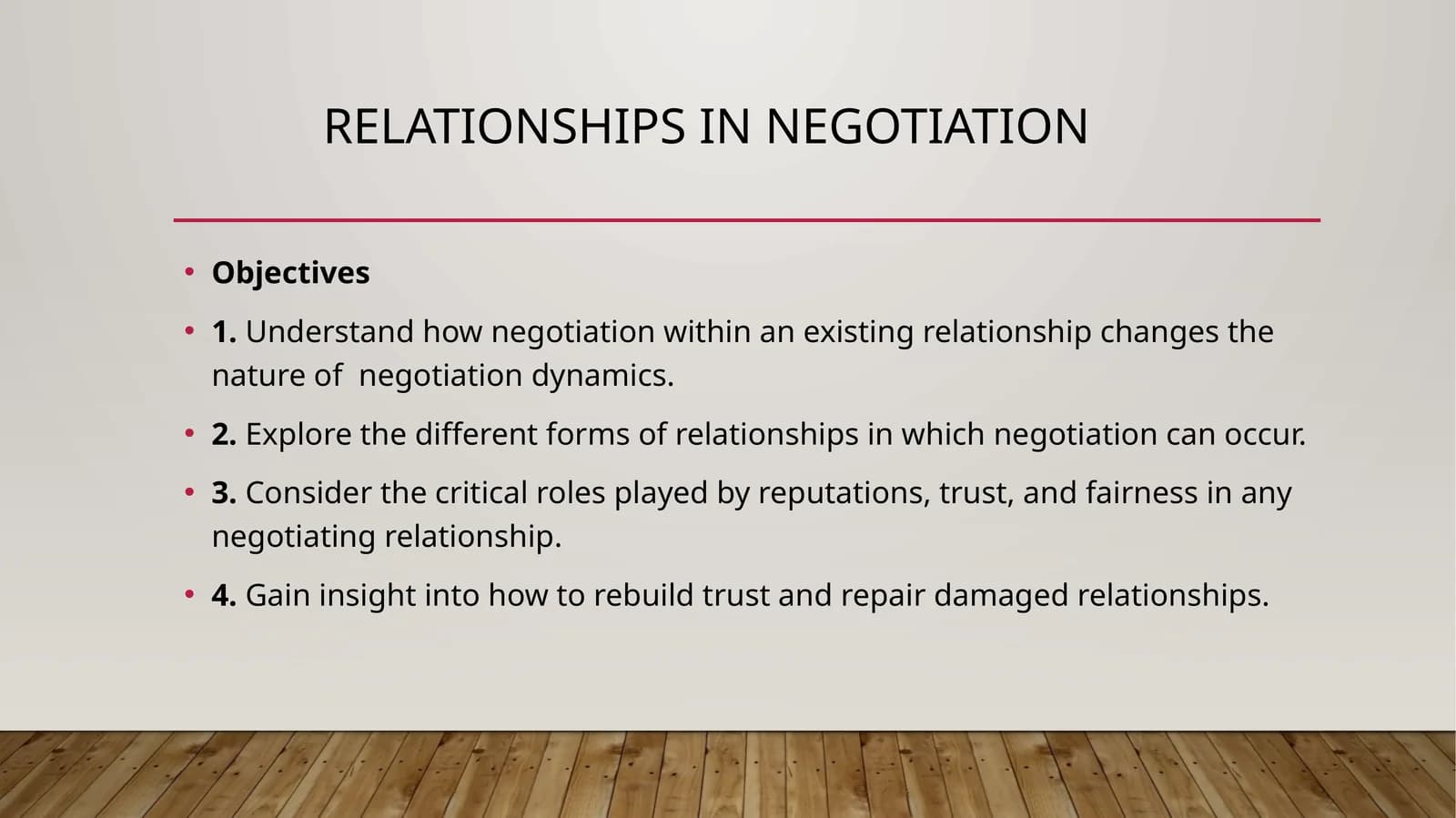 Relationships in Negotiation