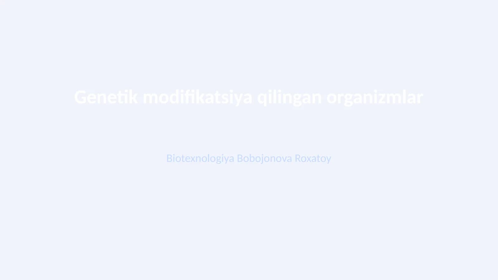 Genetik modifikatsiya qilingan organizmlar