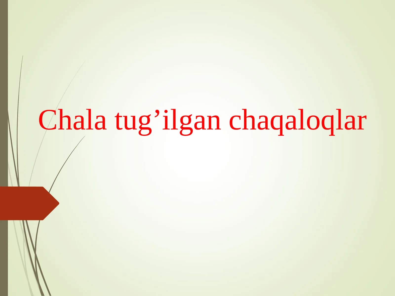 Chala tug’ilgan chaqaloqlar