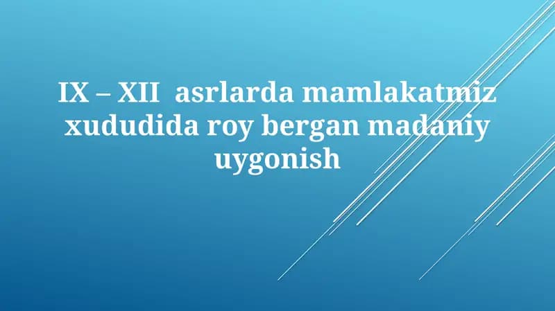 IX – XII asrlarda madaniy uyg'onish