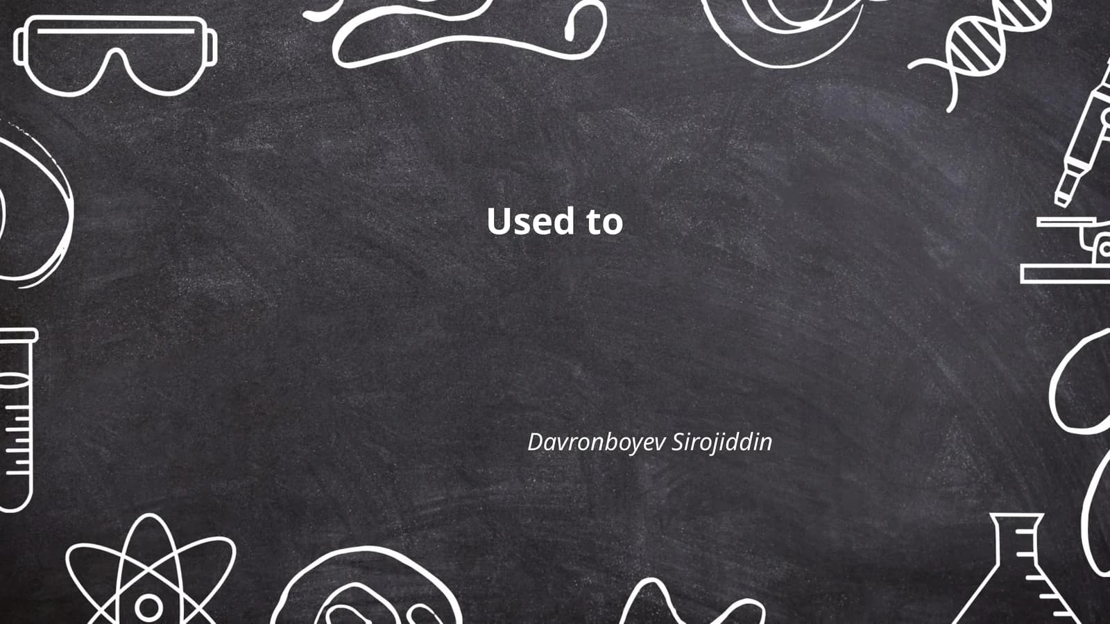 Used to + Verb (Base Form)