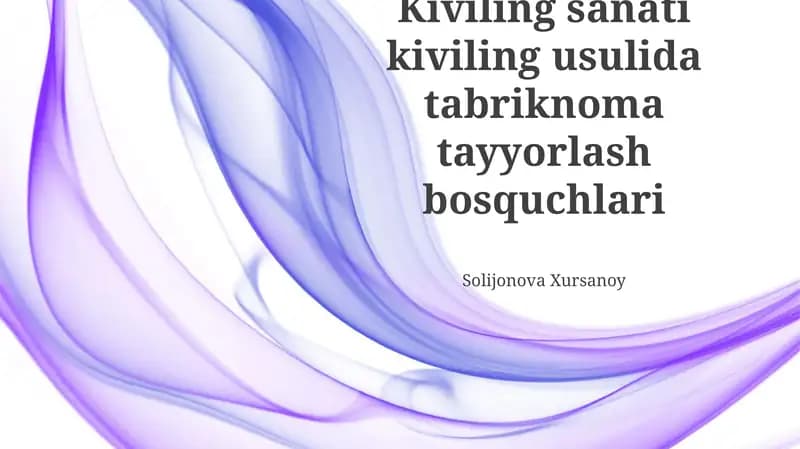 Kiviling sanati kiviling usulida tabriknoma tayyorlash bosquchlari