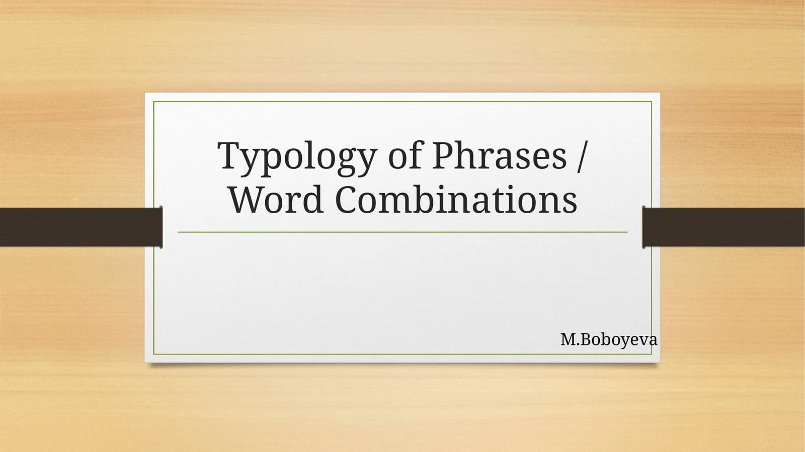 Typology of Phrases / Word Combinations