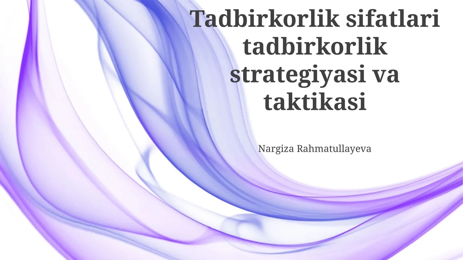 Tadbirkorlik sifatlari va intilishlari