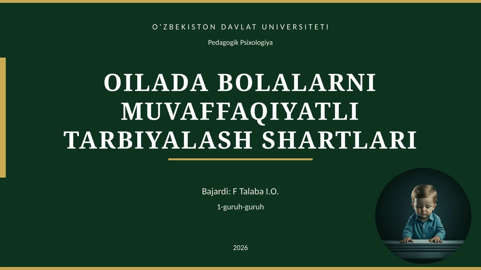 OILADA BOLALARNI MUVAFFAQIYATLI TARBIYALASH SHARTLARI