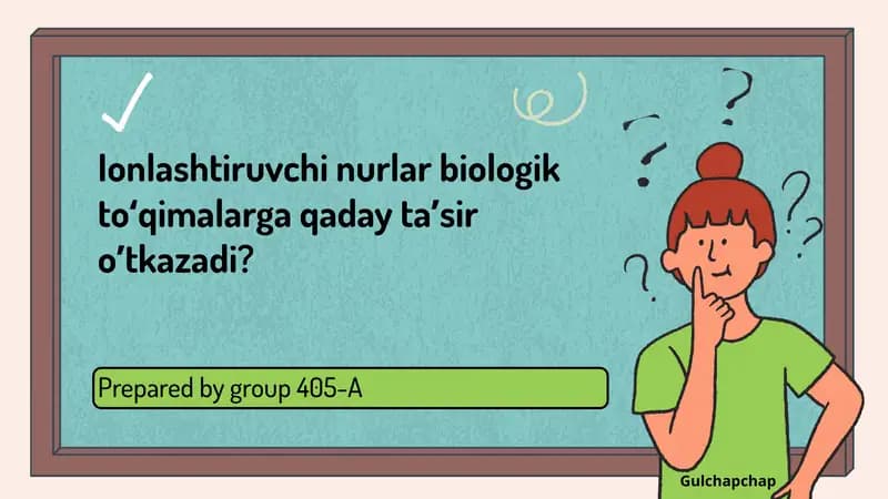 Tibbiyot. Ionlashtiruvchi nurlarning biologik effekti