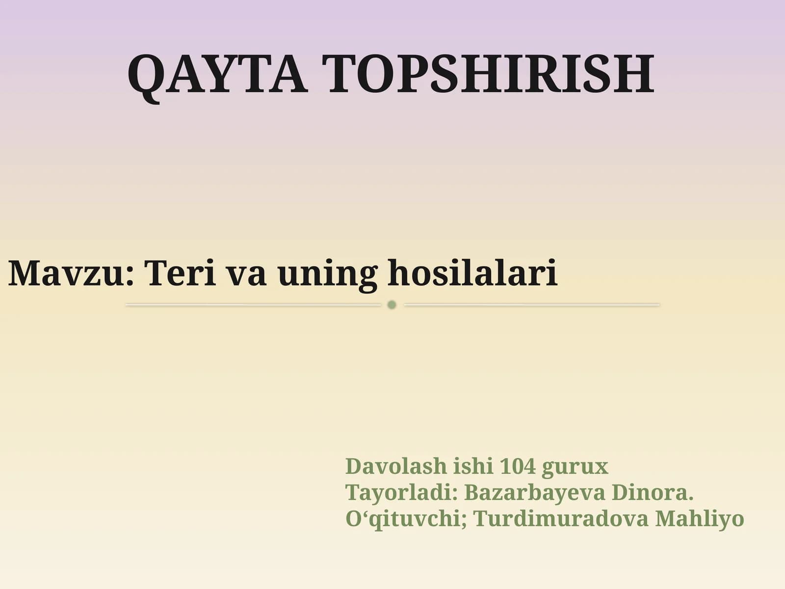 Teri va uning hosilalari