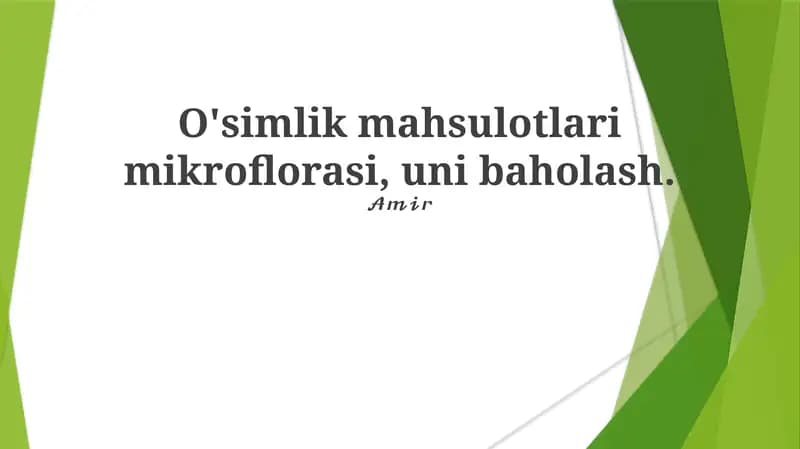 O'simlik Mahsulotlari mikroflorasi