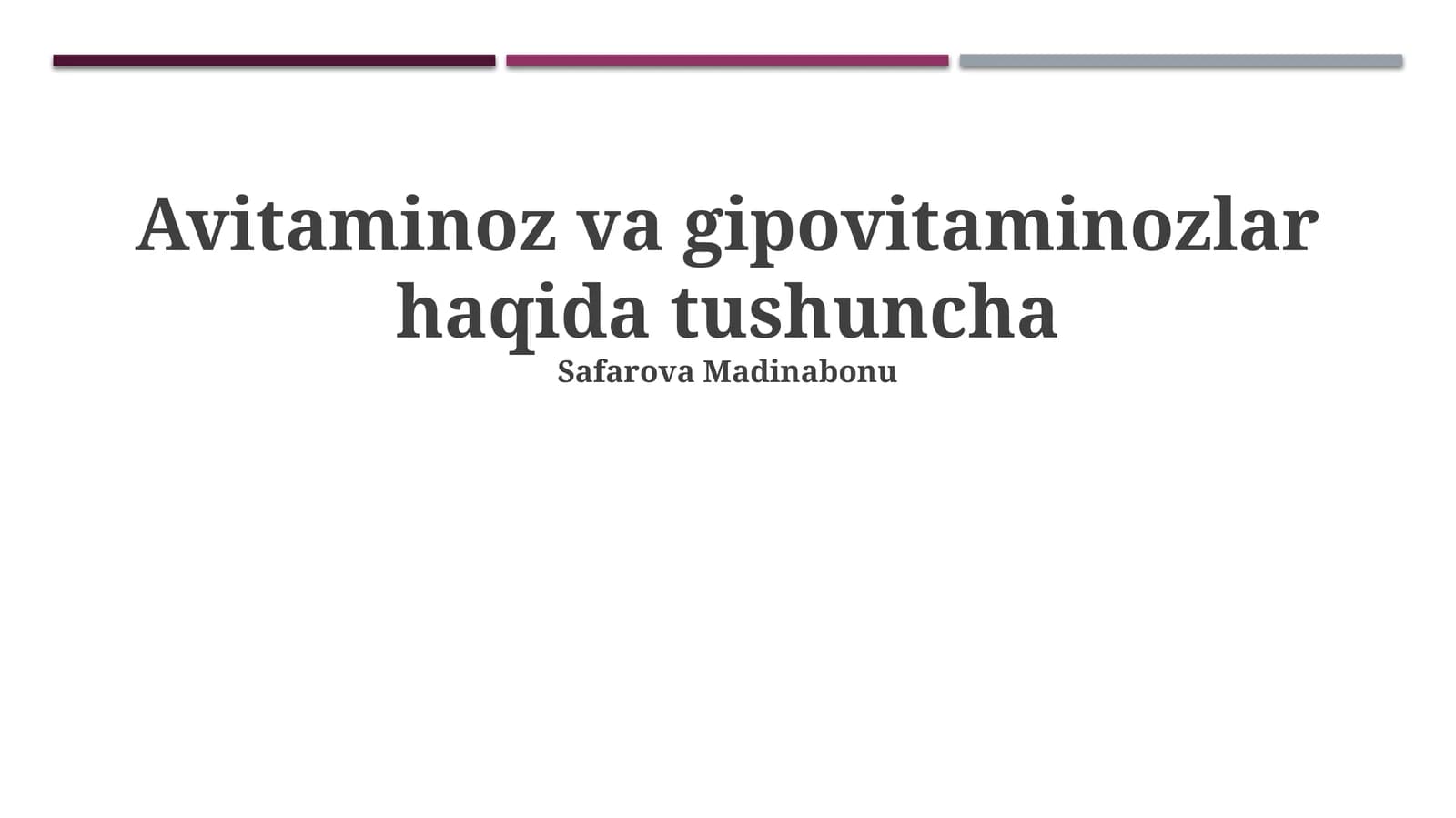 Avitaminoz va gipovitaminozlar haqida tushuncha