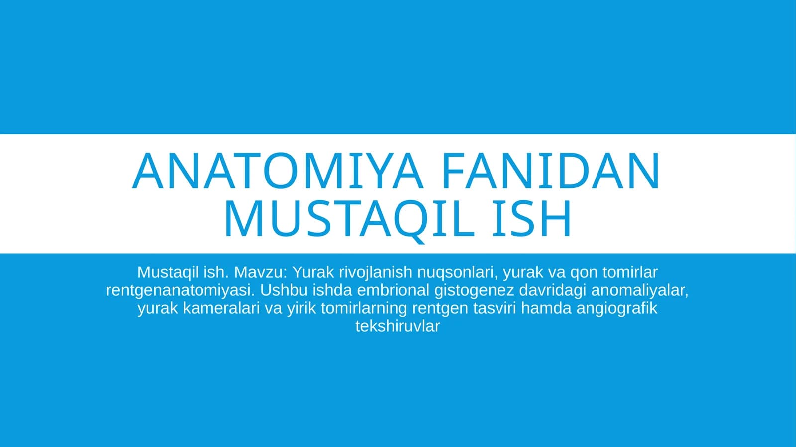 Anatomiya fanidan mustaqil ish/yurak mavzusi