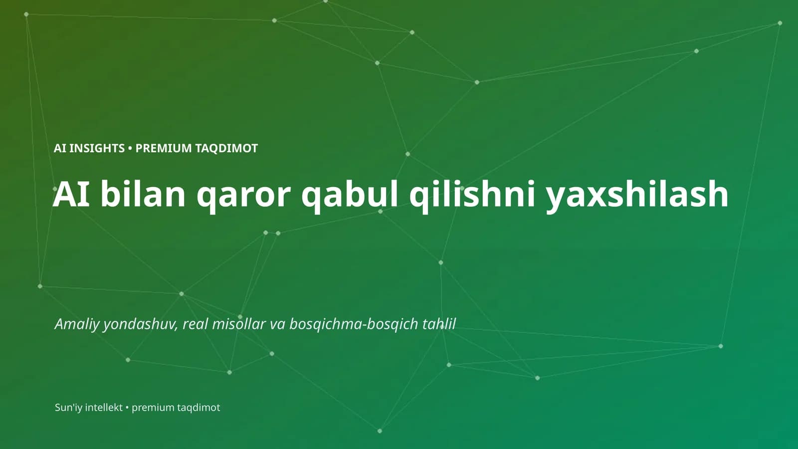 AI bilan qaror qabul qilishni yaxshilash
