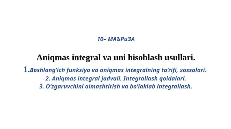 Aniqmas integral va uni hisoblash usullari