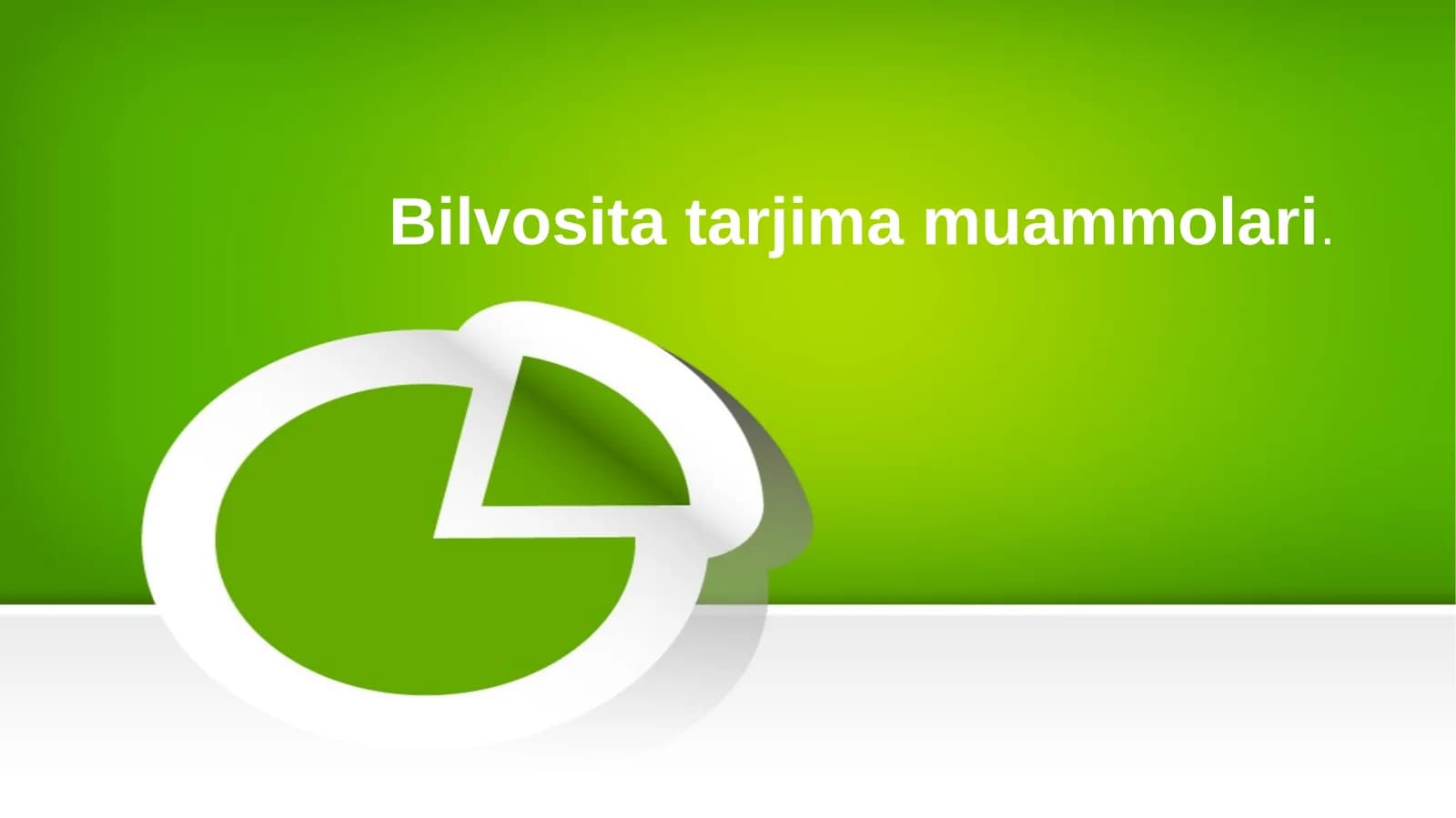 Bilvosita tarjima muammolari