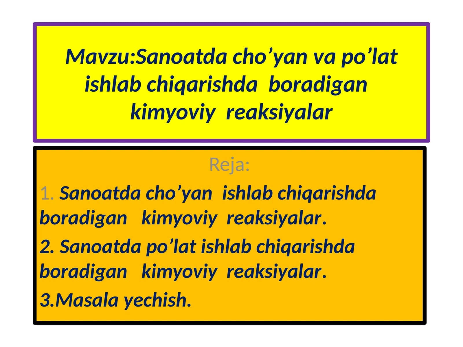 Sanoatdacho’yanvapo’latishlabchiqarishdaboradigankimyoviyreaksiyalar