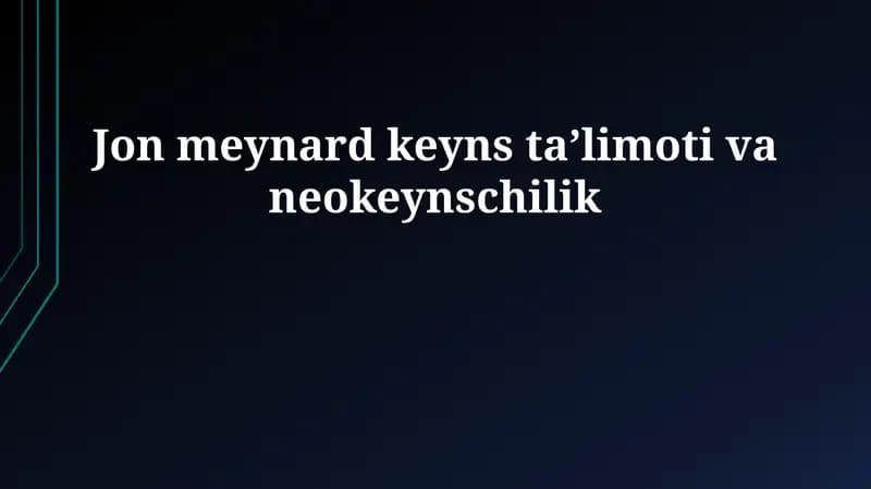 Jon Meynard Keyns ta'limoti va neo-keynschilik