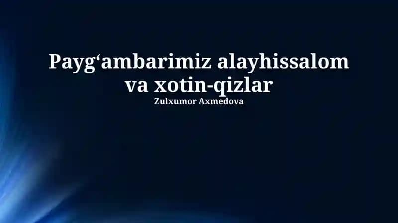 Paygʻambarimiz va Ayollar Huquqlari