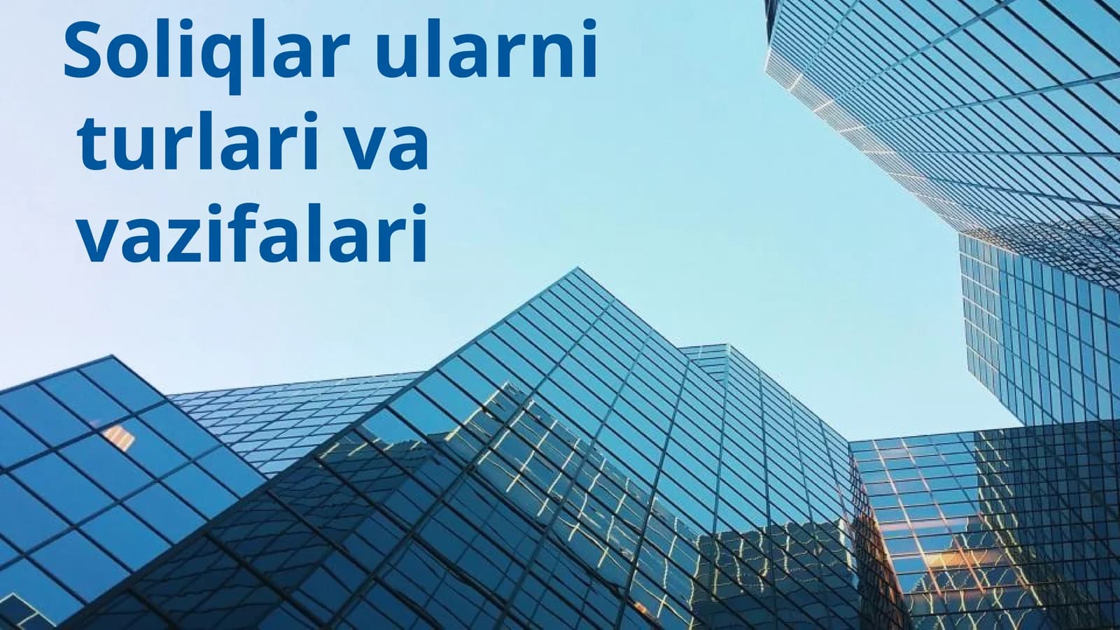 Soliqlar ularni turlari va vazifalari