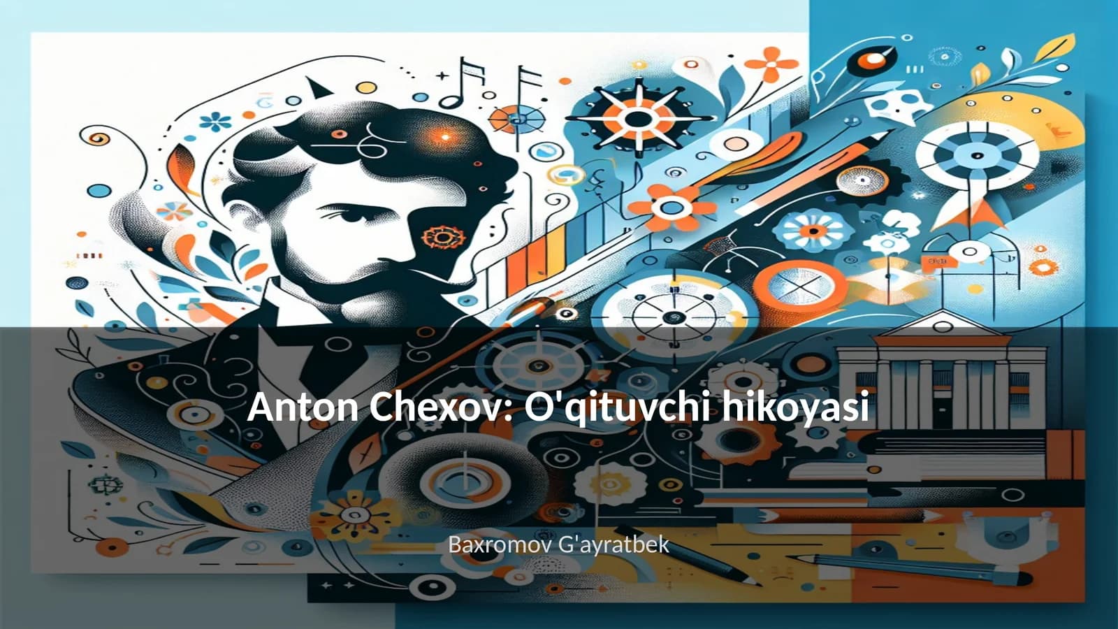 Anton Chexov: O'qituvchi hikoyasi