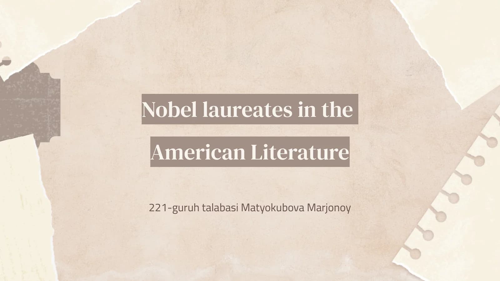 Nobel laureates in theAmerican Literature