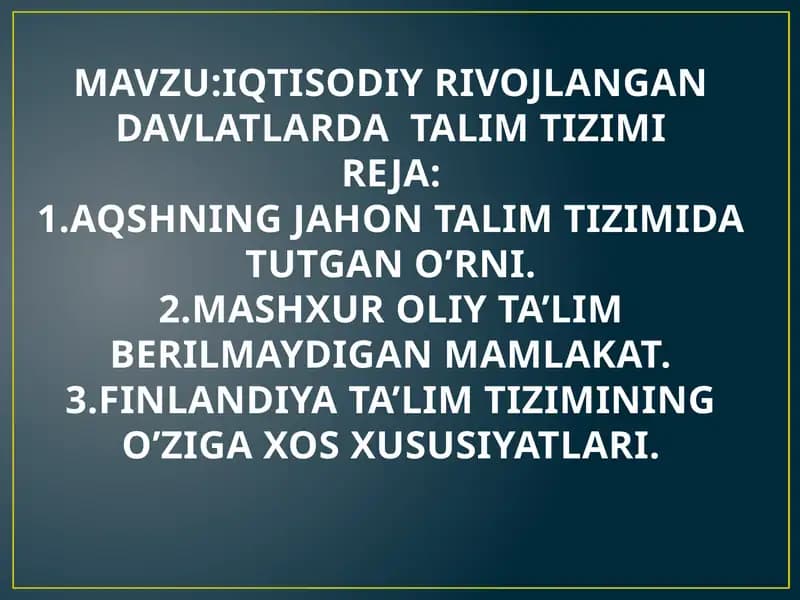 IQTISODIY RIVOJLANGAN DAVLATLARDA TALIM TIZIMI