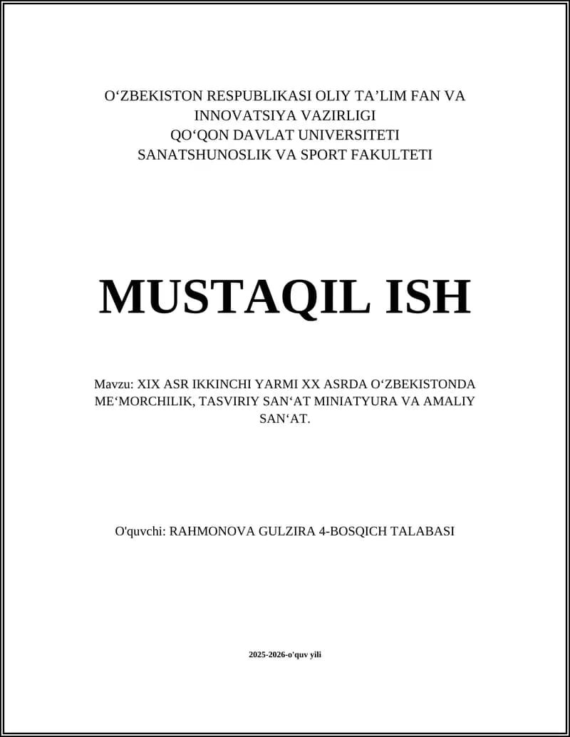 XIX ASR IKKINCHI YARMI XX ASRDA OʻZBEKISTONDA MEʻMORCHILIK, TASVIRIY SANʻAT MINIATYURA VA AMALIY SANʻAT