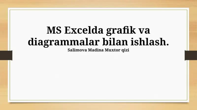 MS Excelda grafik va diagrammalar bilan ishlash