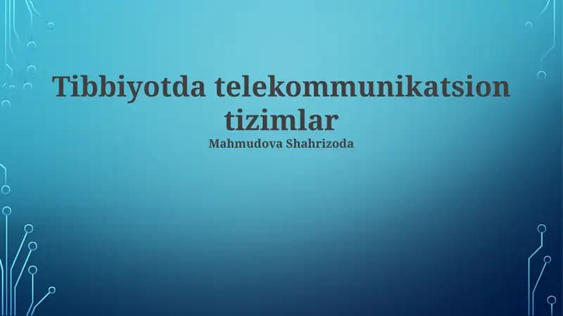 Tibbiyotda telekommunikatsion tizimlar