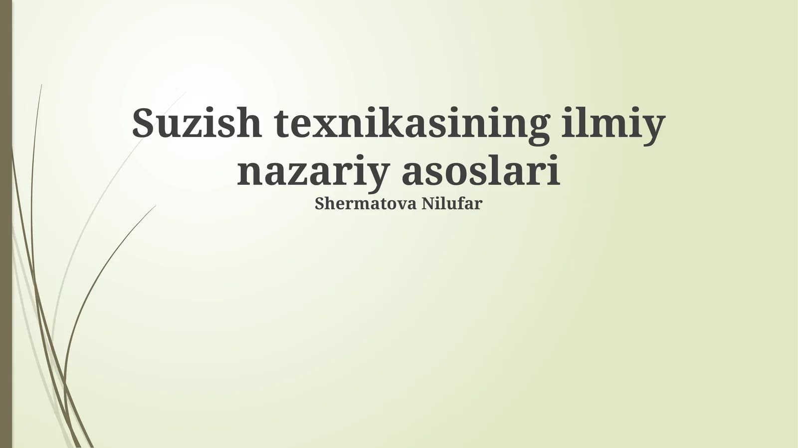 Suzish texnikasining ilmiy nazariy asoslari