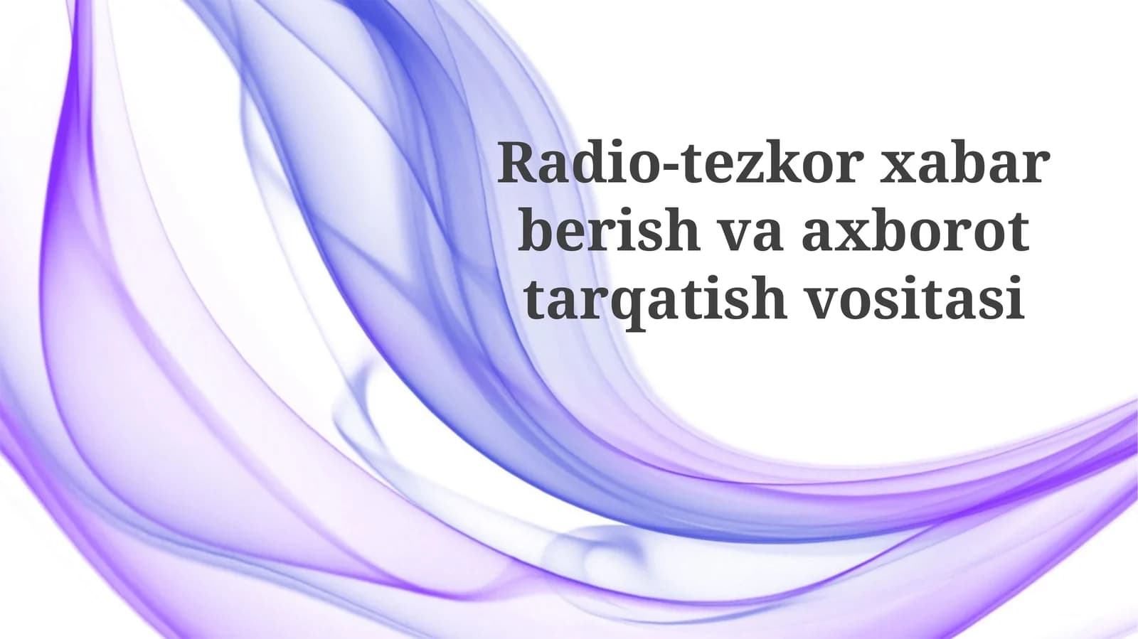 Radio: Tezkor axborot va yangiliklar manbai