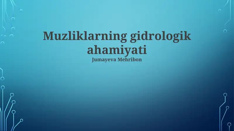 Muzliklarning gidrologik ahamiyati