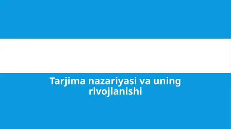 Tarjima nazariyasi va uning rivojlanishi