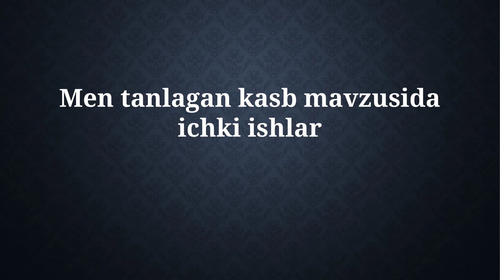 Mentanlagankasbmavzusidaichkiishlar