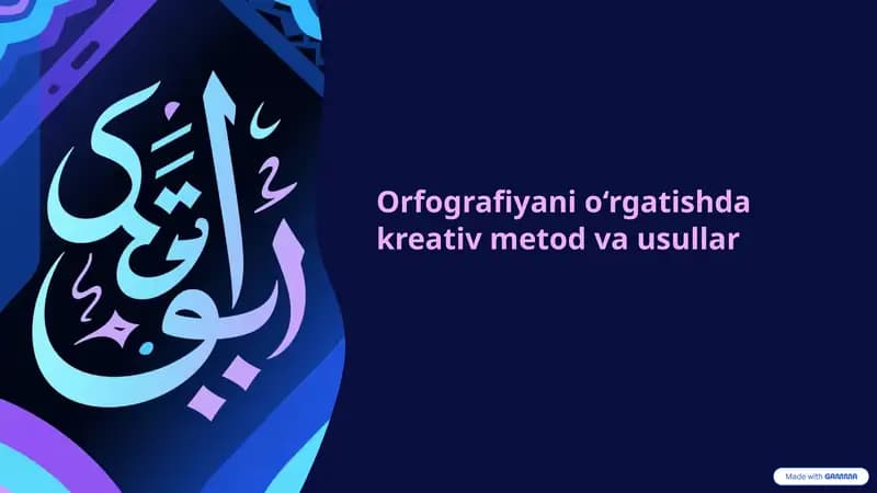 Orfografiyani o‘rgatishda kreativ metod va usullar