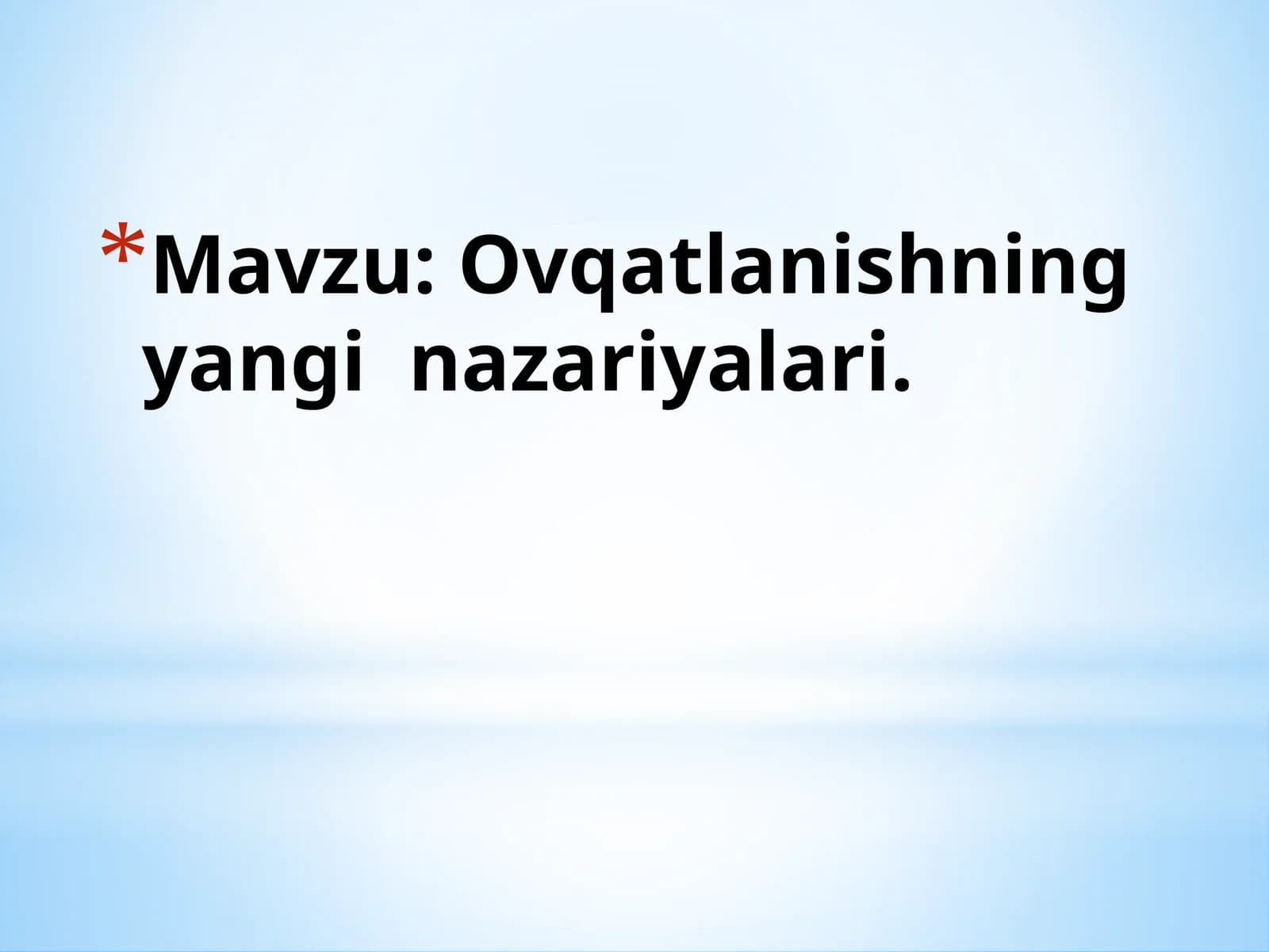 Ovqatlanishning yangi nazariyalari