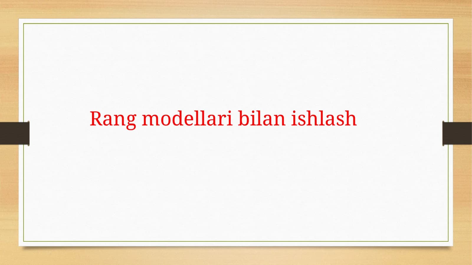Rang modellari bilan ishlash