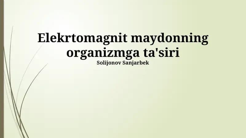 Elekrtomagnit maydonning organizmga ta'siri
