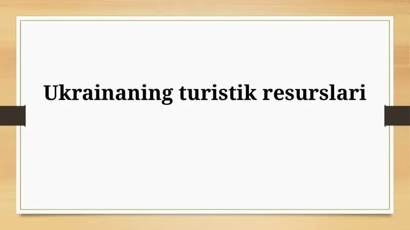 Ukrainaning turistik resurslari