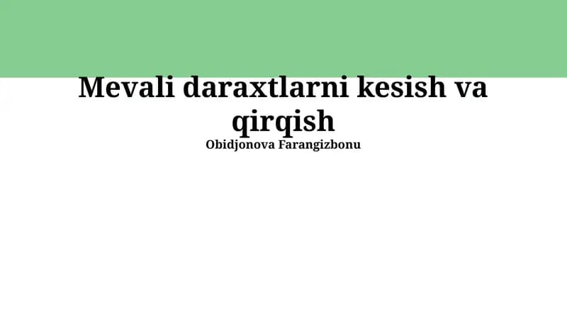 Mevali daraxtlarni kesish va qirqish