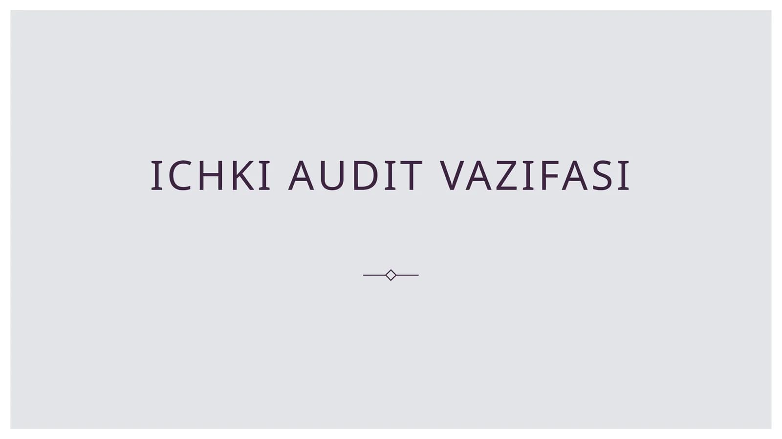 Ichki audit vazifasi
