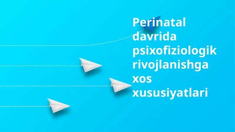Perinatal davrda psixofiziologik rivojlanish