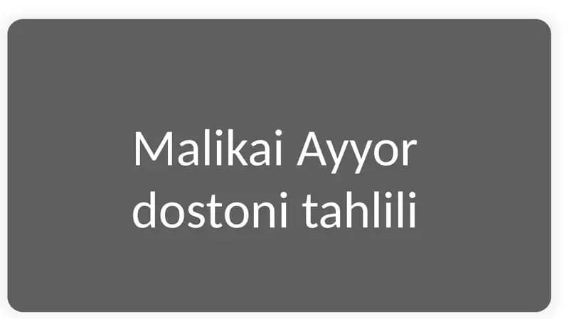Malikai Ayyor dostoni tahlili