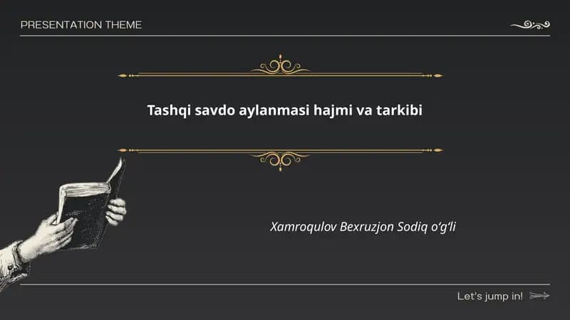 Tashqi savdo aylanmasi hajmi va tarkibi
