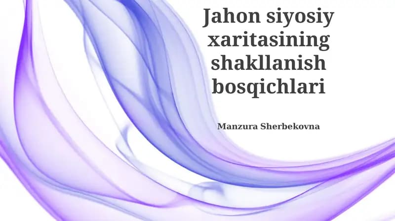 Jahon siyosiy xaritasining shakllanish bosqichlari