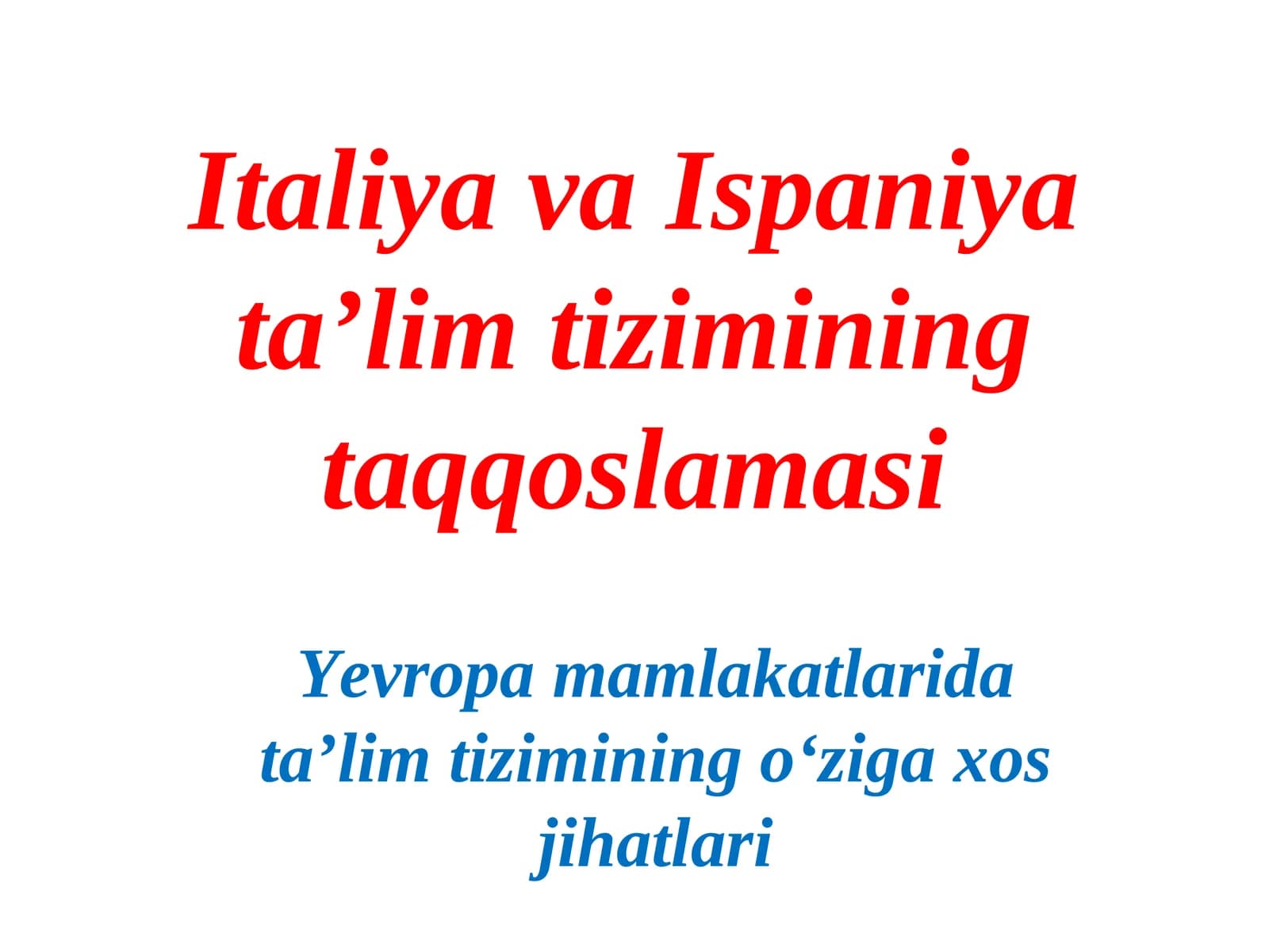 Italiya va Ispaniya taʼlim tizimining taqqoslamasi