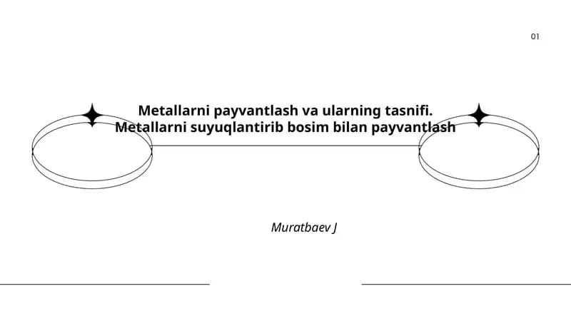 Metallarni payvantlash va ularning tasnifi