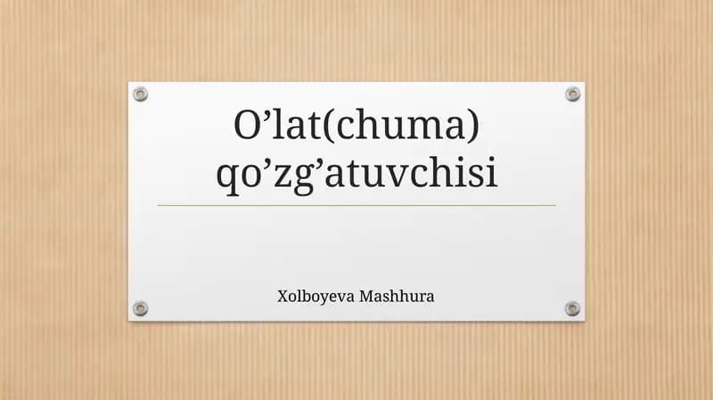 O’lat(chuma)qo’zg’atuvchisi
