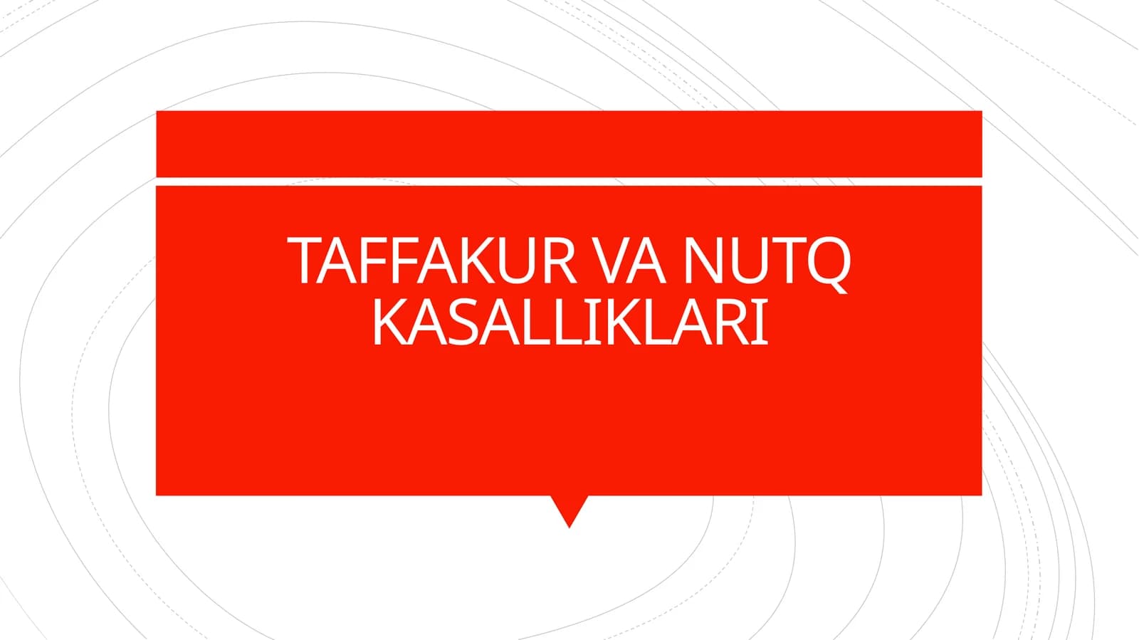 TAFFAKUR VA NUTQ KASALLIKLARI