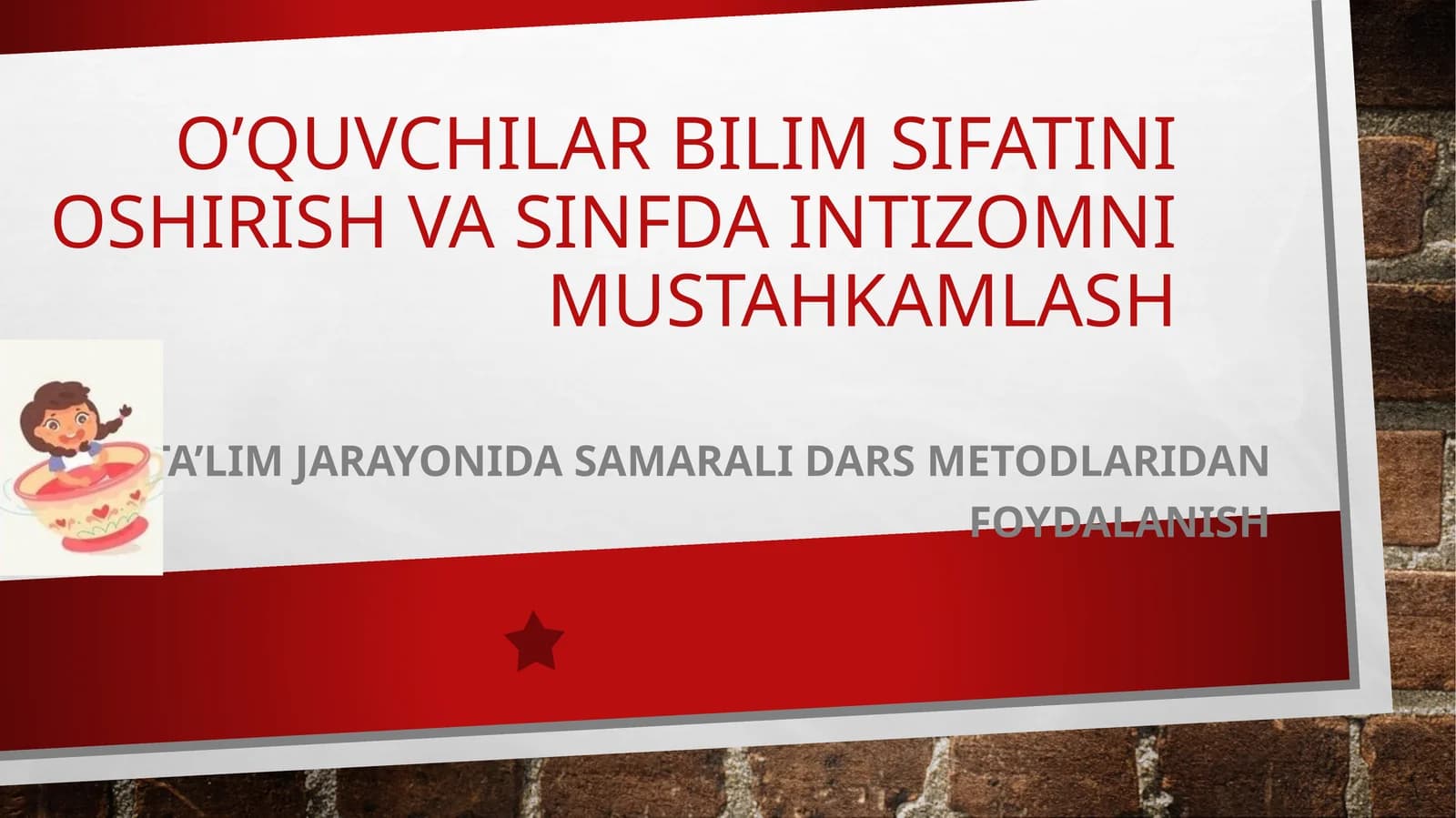 Ta’lim jarayonida samarali dars metodlaridan foydalanish